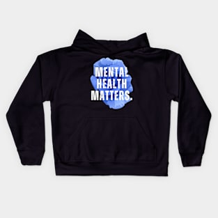 Mental Health Matters Mental Health Awareness Kids Hoodie